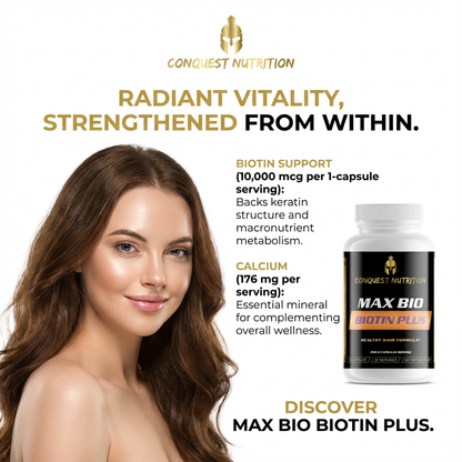 Advertisement for Conquest Nutrition Max Bio Biotin Plus supplement with a woman and product bottle.