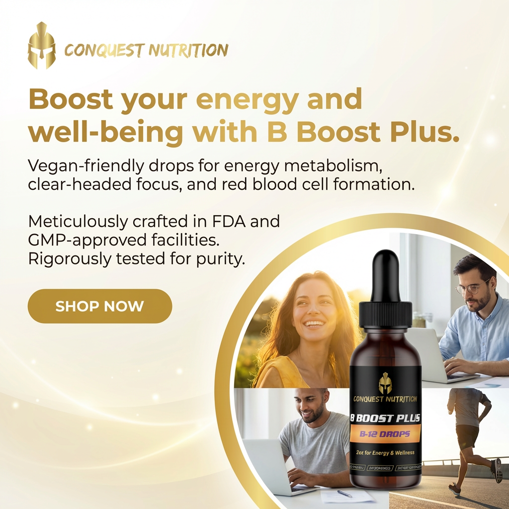 Advertisement for Conquest Nutrition B Boost Plus drops with product image and promotional text.