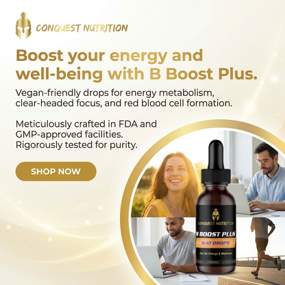 Advertisement for Conquest Nutrition B Boost Plus drops with product image and promotional text.