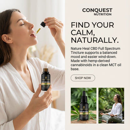 Woman using Nature Heel CBD Full Spectrum Tincture with promotional text for Conquest Nutrition.