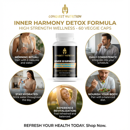 Advertisement for Conquest Nutrition Inner Harmony Detox Formula with product and usage tips.