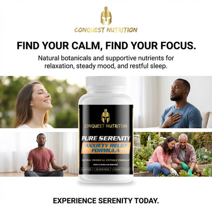 Advertisement for Conquest Nutrition Pure Serenity Anxiety Relief Formula with people in various settings.