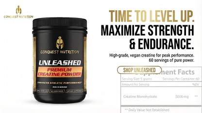 Conquest Nutrition Unleashed Premium Creatine Powder container with promotional text on a white background